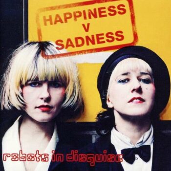 Robots In Disguise - Happiness V Sadness