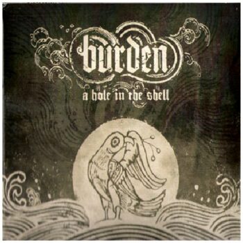 Burden - A Hole In The Shell