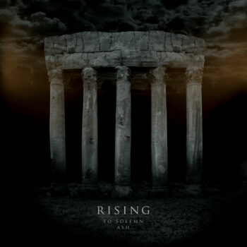 Rising - To Solemn Ash