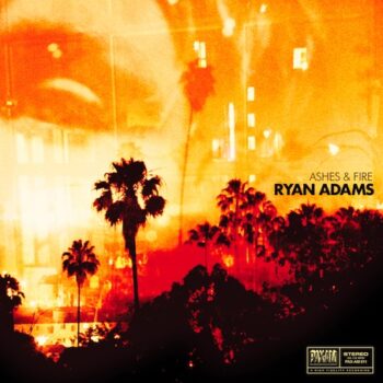 Ryan Adams - "Ashes & Fire"