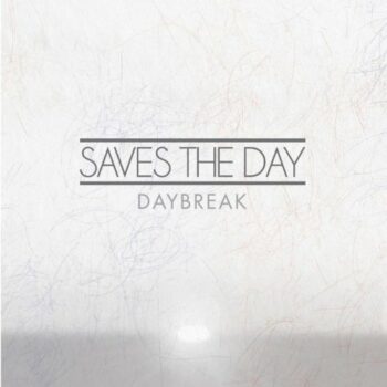 Saves The Day - Daybreak