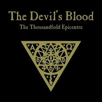 The Devil's Blood - The Thousandfold Epicentre