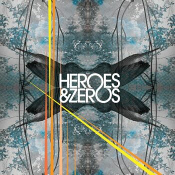 Heroes & Zeros - Ghostly Kisses