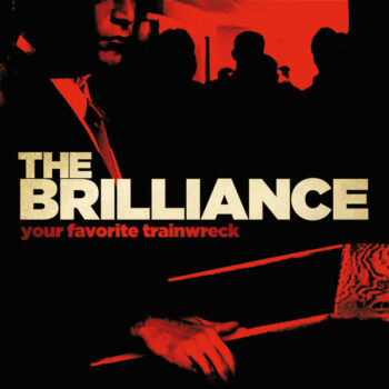 Your Favorite Trainwreck - The Brilliance
