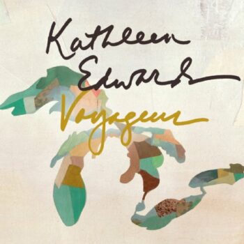 Kathleen Edwards - Voyageur