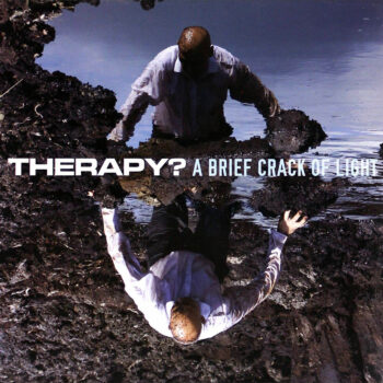 Therapy? - A Brief Crack Of Light