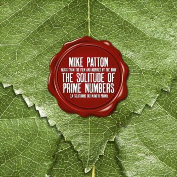 Mike Patton - The Solitude Of Prime Numbers