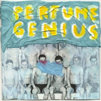 Perfume Genius - Put Your Back N 2 It