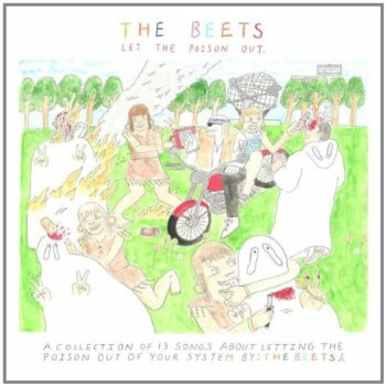 The Beets - Let The Poison Out
