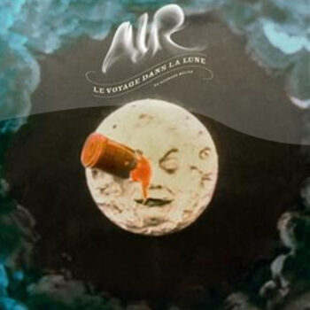 Air - 'Le Voyage Dans La Lune' (A Trip To The Moon)
