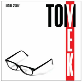 Tom Vek - Leisure Seizure