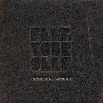 Featuring Yourself - Inner Underground