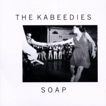 The Kabeedies - Soap