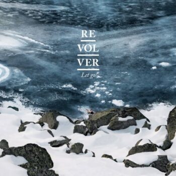 Revolver (FR) - Let Go