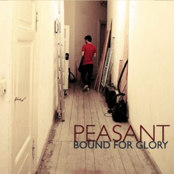 Peasant - Bound For Glory