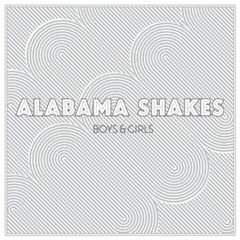 Alabama Shakes - Boys & Girls