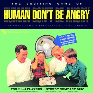 Human Dont Be Angry