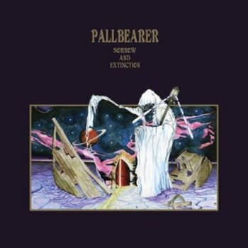 Pallbearer - Sorrow & Extinction