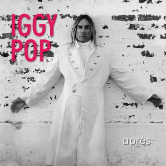 Iggy Pop - Après