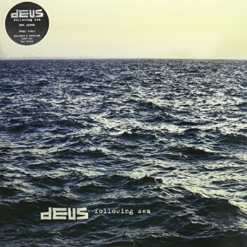 Deus - Following Sea