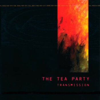 The Tea Party - Transmission