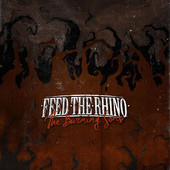 Feed The Rhino - The Burning Sons