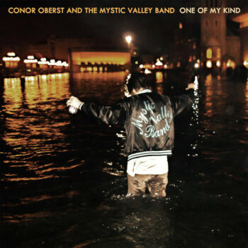 One Of My Kind (Conor Oberst And The Mystic Valley Band)