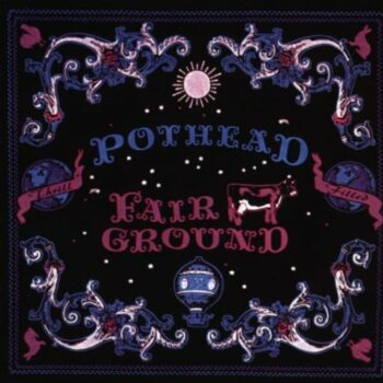 Pothead - Fairground