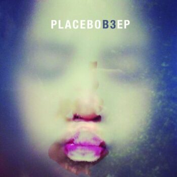 Placebo - B3 (EP)