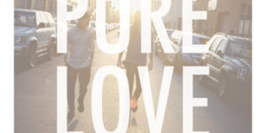 Pure Love – Hymnen