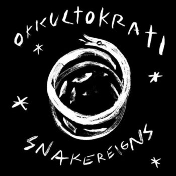 Okkultokrati - Snakereigns