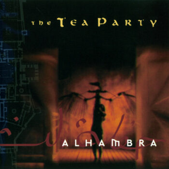 The Tea Party - Alhambra (EP)