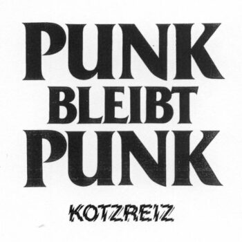 Kotzreiz - Punk bleibt Punk