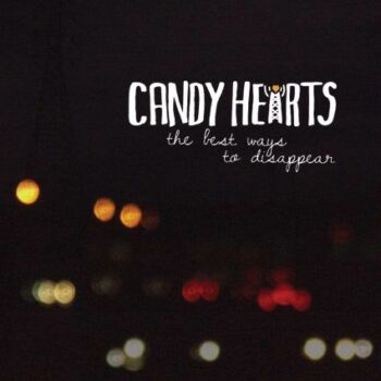 Candy Hearts - The Best Way To Disappear EP