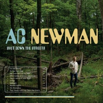 A.C. Newman - Shut Down The Streets