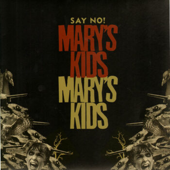 Mary's Kids - Say No!