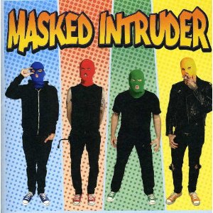 Masked Intruder