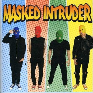 Masked Intruder - Masked Intruder