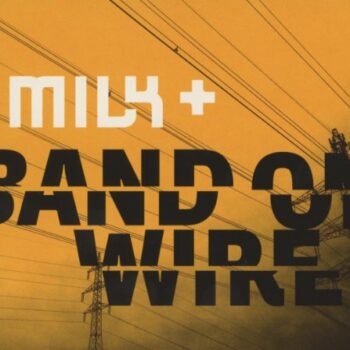 Milk+ - Band On Wire