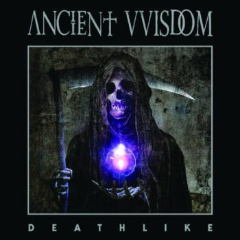 Ancient VVisdom - Deathlike