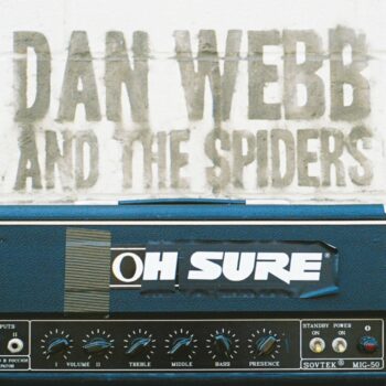 Dan Webb And The Spiders - Oh Sure