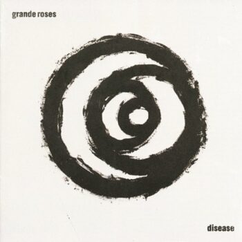 Grande Roses - Disease