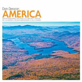 Dan Deacon - America