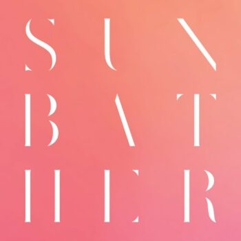 Deafheaven - Sunbather