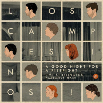 Los Campesinos! - A Good Night For A Fist Fight: Live At Islington Assembly Hall