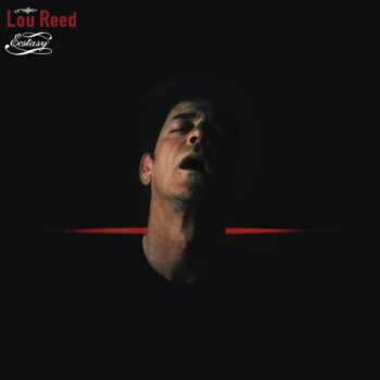 Lou Reed - Ecstasy