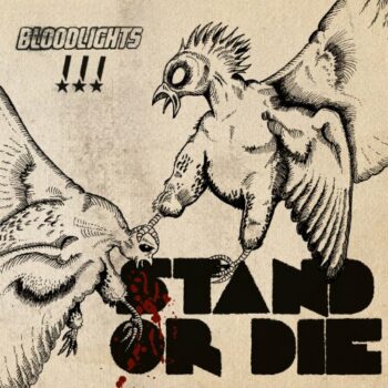 Bloodlights - Stand Or Die