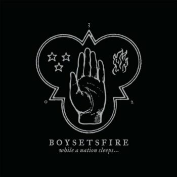 Boysetsfire - While A Nation Sleeps...