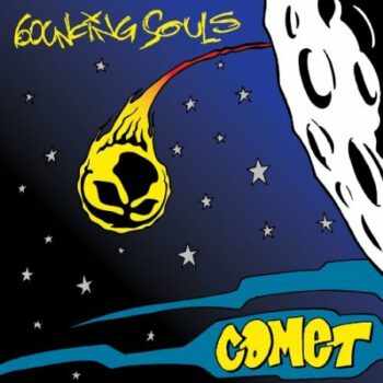 Bouncing Souls - Comet