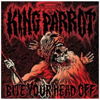 King Parrot - Bite Your Head